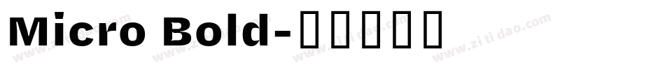 Micro Bold字体转换